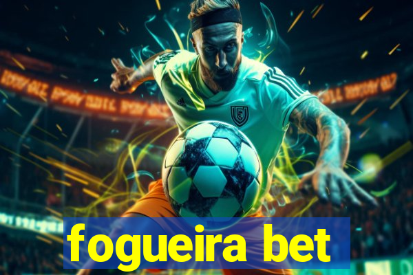 fogueira bet